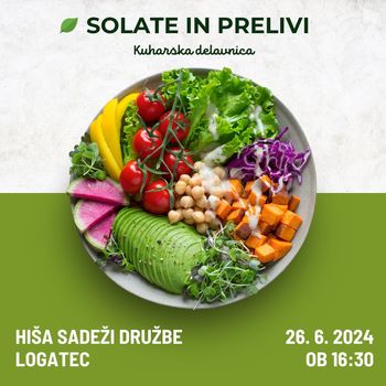 Kuharska delavnica s Tomažem - solate in prelivi