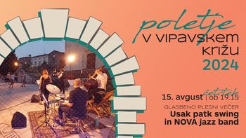 Usak patk swing & NOVA jazz band | Poletje v Vipavskem Križu