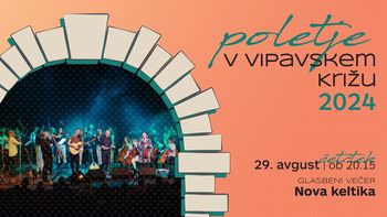 Noreia & Komorni orkester NOVA: Nova keltika | Poletje v Vipavskem Križu