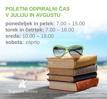 Poletni odpiralni čas Knjižnice Sevnica