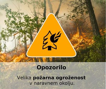 Razglašena je velika požarna ogroženost