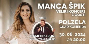 Grad Komenda Polzela: Veliki koncert Mance Špik z gosti (30. 8. 2024, ob 20.00) in Poznopoletni večer Uroša Perića z bandom (20. 9. 2024, ob 19.00)