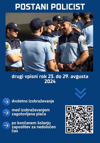 Postani policist / drugi vpisni rok  do 29.8.2024 