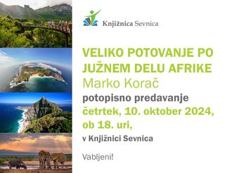Veliko potovanje po južnem delu Afrike - potopisno predavanje Marka Korača 