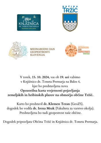 Opozorilna karta verjetnosti pojavljanja zemeljskih in hribinskih plazov na območju občine Tržič