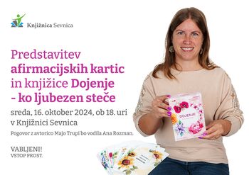 Predstavitev afirmacijskih kartic in knjižice DOJENJE - KO LJUBEZEN STEČE avtorice Maje Trupi 