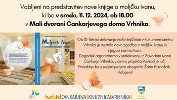 Zdenka Obal in Sonja Žakelj – Moljček Ivan v Cankarjevi knjižnici Vrhnika