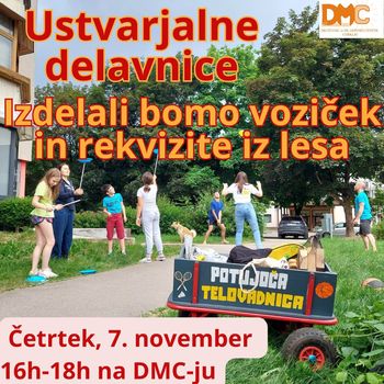 Ustvarjalna delavnica - izdelava vozička in lesenih rekvizitov