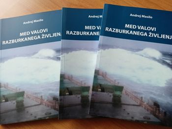 Predstavitev knjige Andreja Masila - Med valovi razburkanega morja