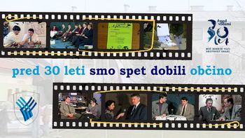 26. domoznanski večer: Pred 30 leti smo spet dobili občino