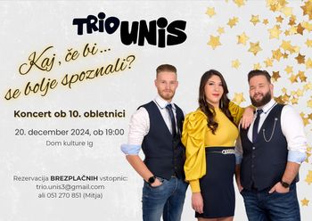 Koncert Tria Unis Kaj, če bi ... se bolje spoznali?
