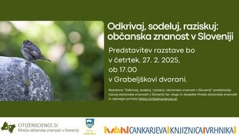 Predstavitev razstave Odkrivaj, sodeluj, raziskuj: občanska znanost v Sloveniji