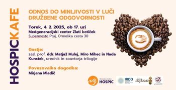 Hospickafe: Odnos do minljivosti v luči družbene odgovornosti