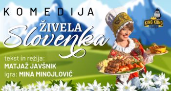 Komedija ŽIVELA SLOVENKA