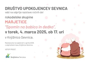 Odprtje razstave Rokodelske skupine Marjetice Društva upokojencev Sevnica