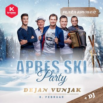 APRES SKI // DEJAN VUNJAK  // PLAŽA KRVAVEC