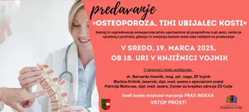 PREDAVANJE: OSTEOPOROZA, TIHI UBIJALEC KOSTI