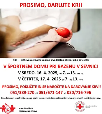Krvodajalska akcija od 7. do 13. ure. Predhodno naročanje na: 051/389 270 ali 051/671 147 ali 030/716 796. Pridite, nekdo vam bo hvaležen!