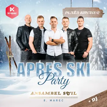 APRES SKI //ANSAMBEL STIL // PLAŽA KRVAVEC