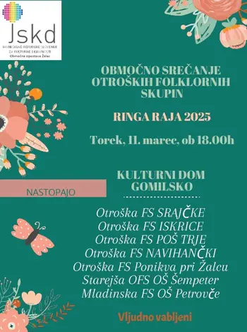 Območno srečanje otroških folklornih skupin - Ringaraja 2025; torek, 11. 3. 2025, ob 18. uri, Gomilsko