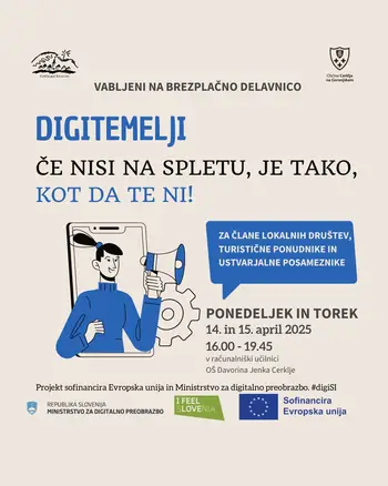 DigiTemelji - brezplačna delavnica Če nisi na spletu, je tako, kot da te ni! 