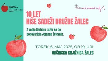Praznovanje 10-letnice Hiše Sadeži družbe Žalec