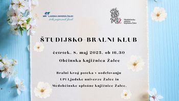 Študijsko-bralni klub v sodelovanju Medobčinske splošne knjižnice Žalec in UPI Ljudske univerze Žalec