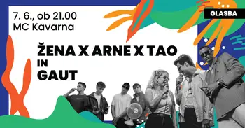 KONCERT: ŽENA x ARNE x TAO in GAUT