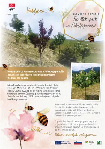 Odprtje tematskega parka in Čebeljega paradiža na Jelovskem hribu v Andražu nad Polzelo