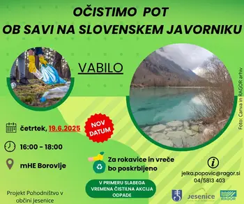 Čistilna akcija poti ob Savi na Slovenskem Javorniku - NOV DATUM