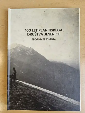 Planinsko društvo Jesenice ob 100-letnici izdalo jubilejni zbornik