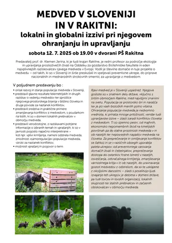 MEDVED V SLOVENIJI IN V RAKITNI: lokalni in globalni izzivi pri njegovem ohranjanju in upravljanju