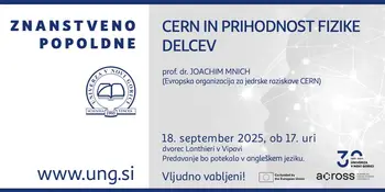 Znanstveno popoldne: CERN in prihodnost fizike delcev