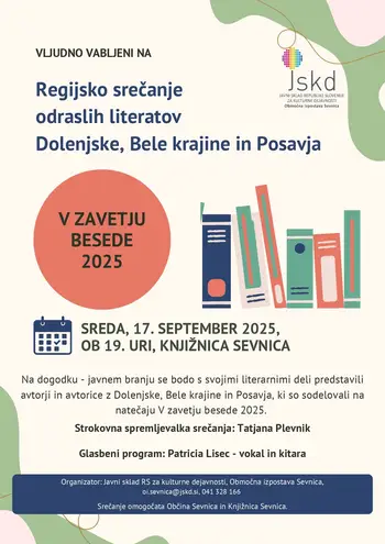 Regijsko srečanje literarnih ustvarjalcev Dolenjske, Bele krajine in Posavja - V zavetju besede 2025