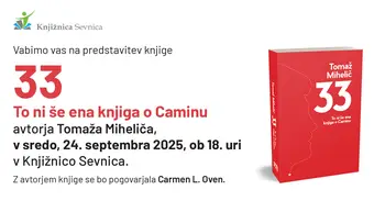 Predstavitev knjige 33 : to ni še ena knjiga o Caminu avtorja Tomaža Miheliča