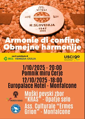 Armonie di confine - Obmejne harmonije: Koncert Moškega pevskega zbora "KRAS" Opatje selo in Moškega pevskega zbora Ass. Culturale "Ermes Grion", Monfalcone 