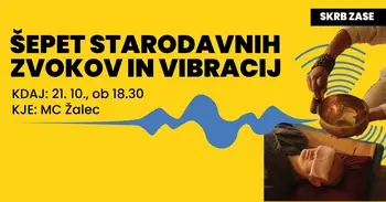 ŠEPET STARODAVNIH ZVOKOV IN VIBRACIJ