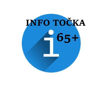 INFO TOČKA ZA STAREJŠE 65+
