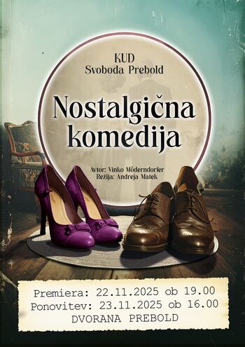 GLEDALIŠKA PREDSTAVA NOSTALGIČNA KOMEDIJA - KUD SVOBODA PREBOLD