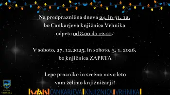 (Pred)praznični urnik Cankarjeve knjižnice Vrhnika