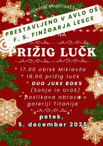 PRIŽIG LUČK IN OBISK MIKLAVŽA V LESCAH - PRESTAVLJENO V AVLO OŠ F. S. FINŽGARJA LESCE