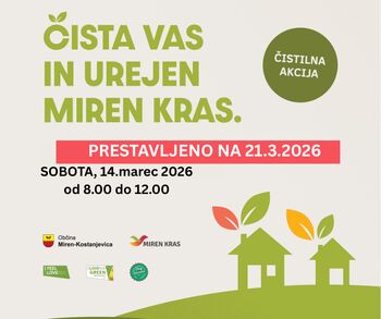 Čistilna akcija »ČISTA VAS IN UREJEN MIREN KRAS« - prestavljen termin na soboto, 21.3.2026