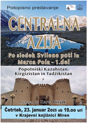 Potopisno predavanje: Centralna Azija, po sledeh Svilene poti in Marca Pola - 1. del
