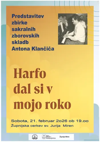 Slovesnost ob izidu pesmarice ob 90-letnici Antona Klančiča: HARFO DAL SI V MOJO ROKO