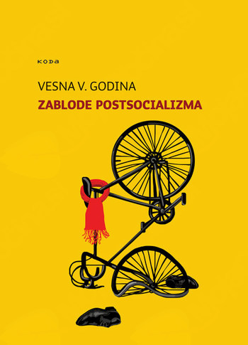 Predstavitev knjige Zablode postsocializma 