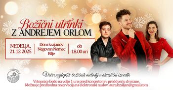 BOŽIČNI UTRINKI Z ANDREJEM ORLOM