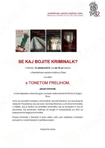 Kdo se boji kriminalk? Pogovor o žanrski literaturi s Tonetom Frelihom, piscem kriminalk.