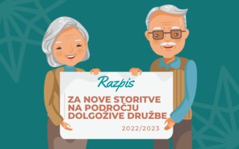 RAZPIS ZA NOVE STORITVE NA PODROČJU DOLGOŽIVE DRUŽBE