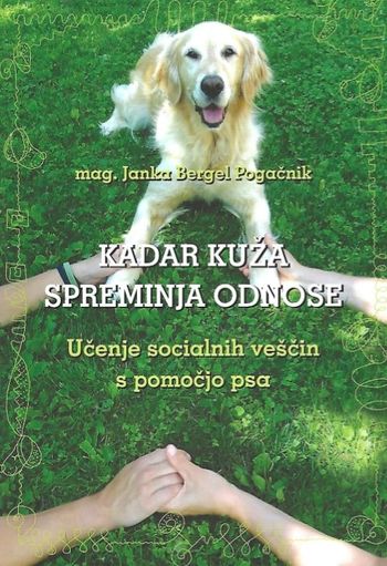 Kadar kuža spreminja odnose
