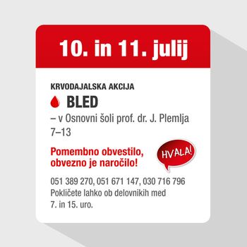 Krvodajalska akcija 10. in 11. julija na Bledu Krvodajalska akcija 10. in 11. julija na Bledu